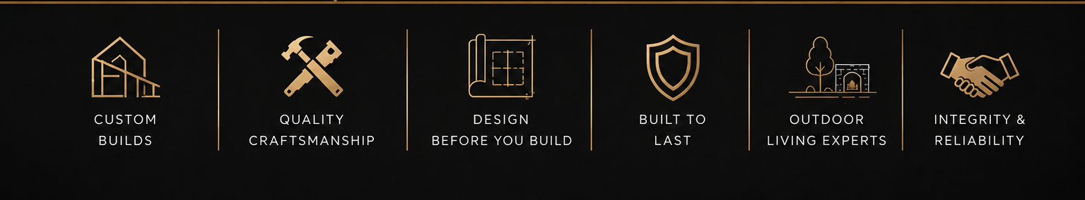 HWM Contracting values — Custom Builds, Quality Craftsmanship, Design Before You Build, Built to Last, Outdoor Living Experts, Integrity & Reliability